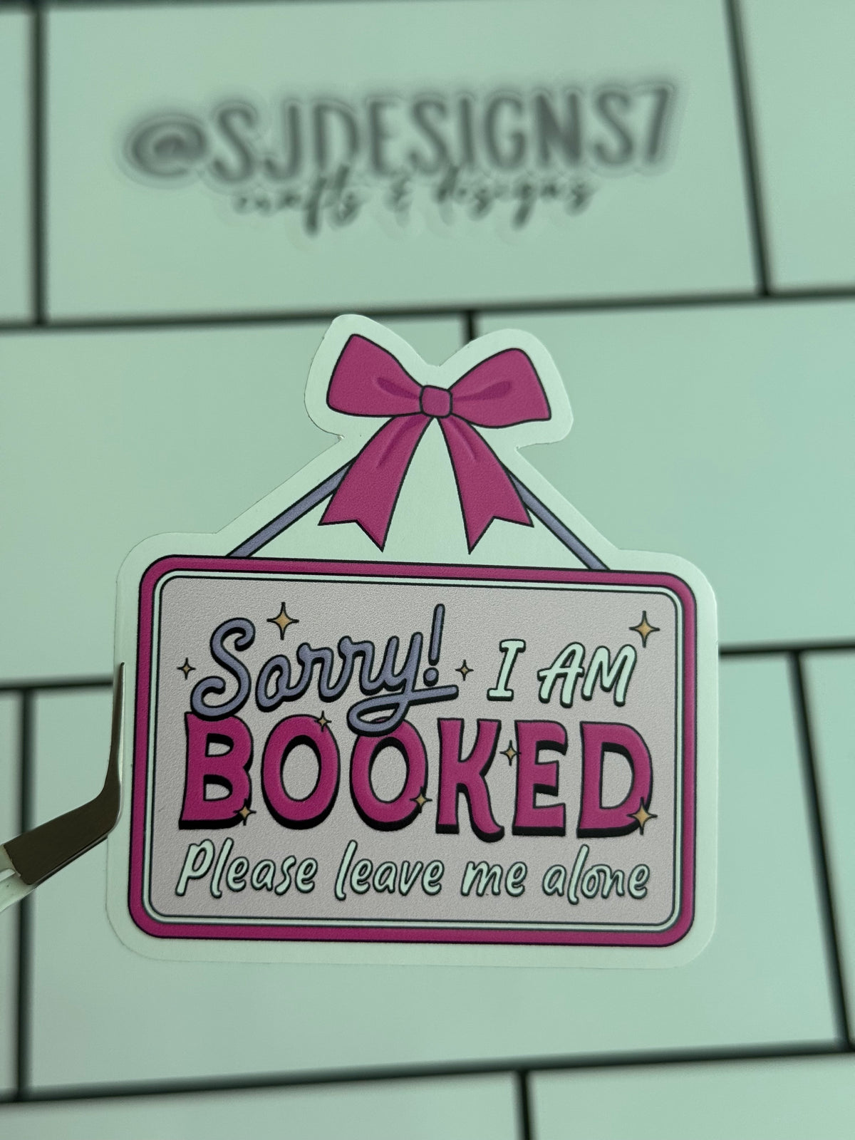 SORRY I AM BOOKED