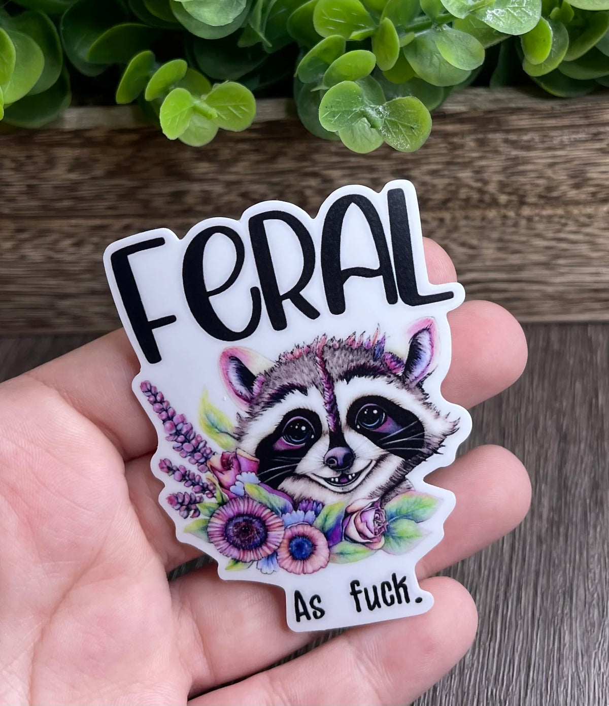 FERAL AS FUCK