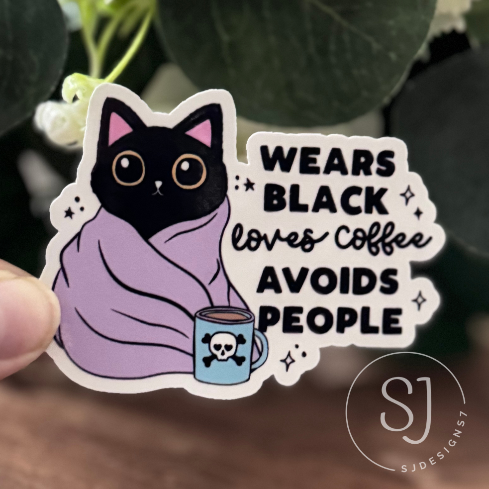 WEARS BLACK LOVES COFFEE AVOIDS PEOPLE STICKER
