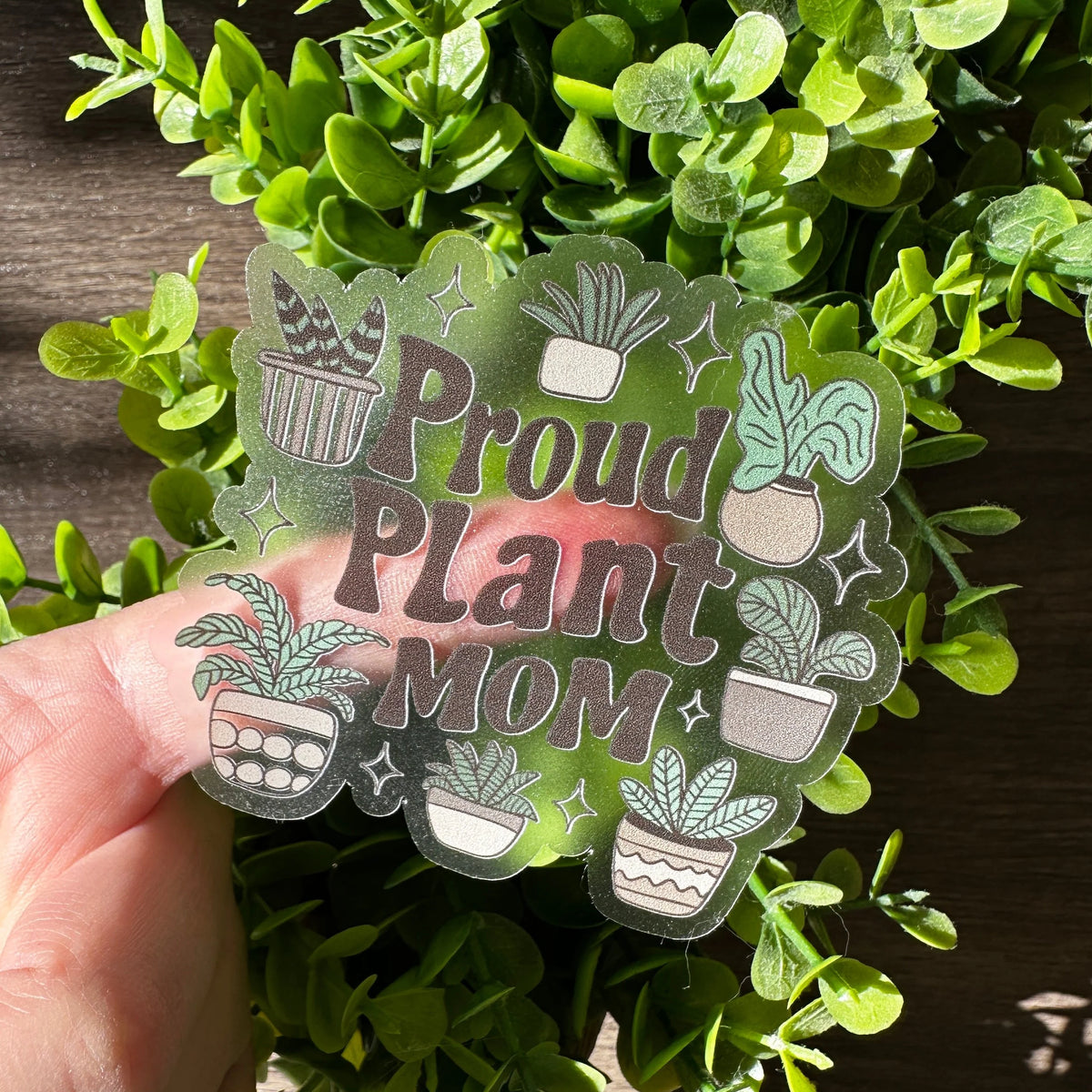 PROUD PLANT MOM