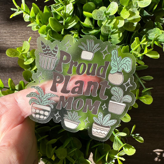 PROUD PLANT MOM
