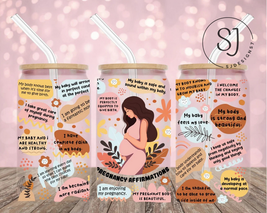Pregnancy Affirmations Acrylic Libbey cup 16 oz.