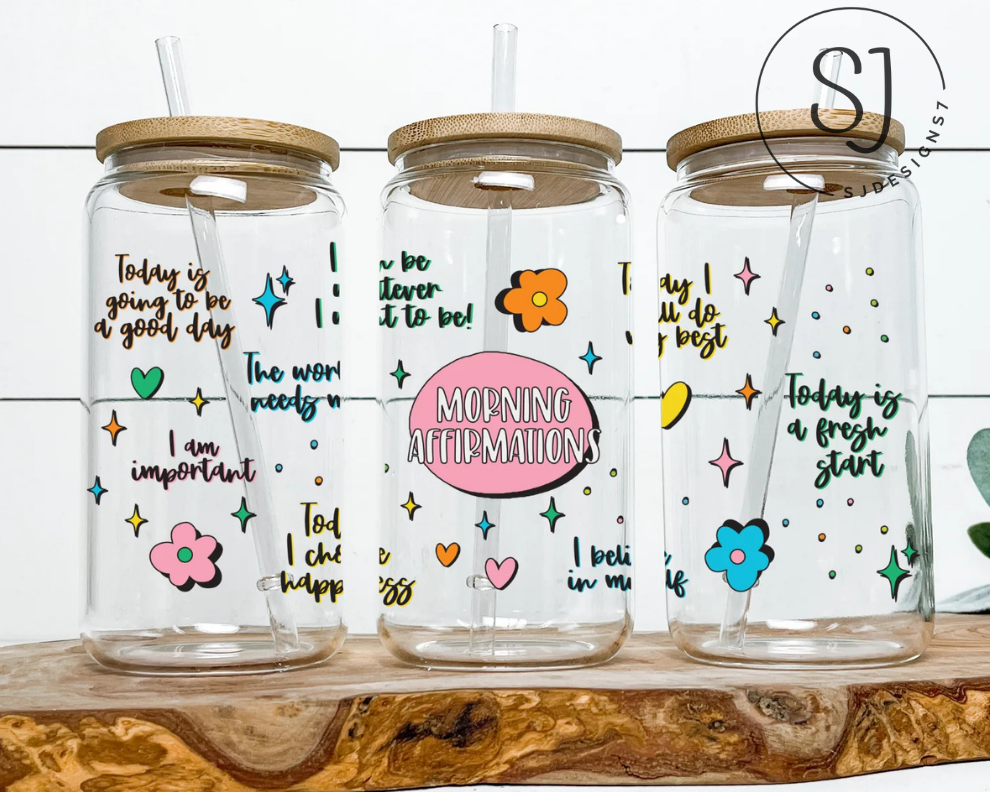 Morning Affirmations Acrylic Libbey cup 16 oz.