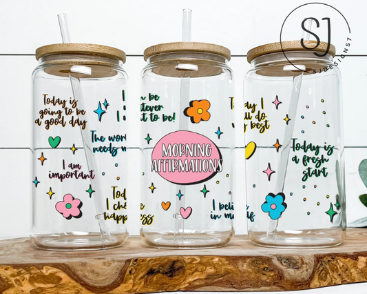 Morning Affirmations Acrylic Libbey cup 16 oz.