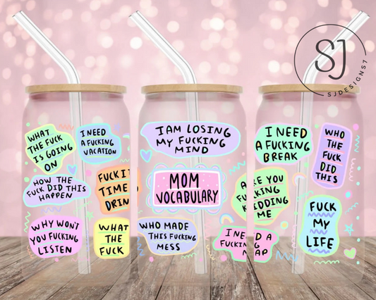 Mom Vocabulary Acrylic Libbey cup 16 oz.