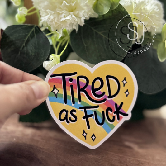 TIRED AF TEXTURED STICKER